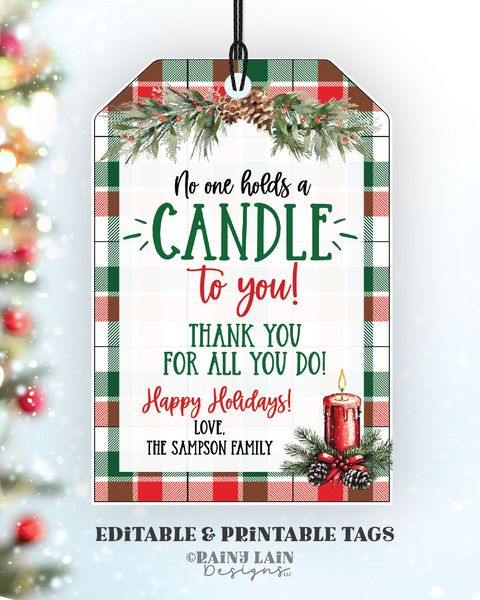 Editable No one Holds a Candle To You Tag, Printable Christmas Gift, Holiday Appreciation Thank You, Employee Staff, School, Teacher, PTO