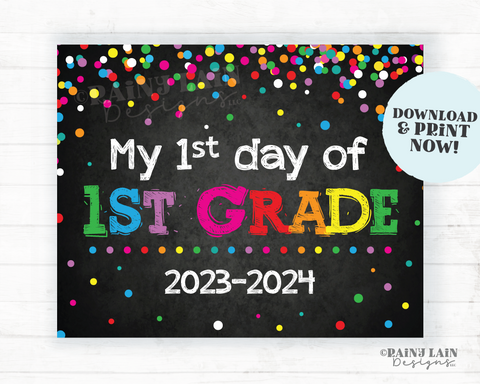 First Day of 1st Grade Sign First Grade Back to School Chalkboard Printable First Day of School 1st Day of School Sign Rainbow Confetti
