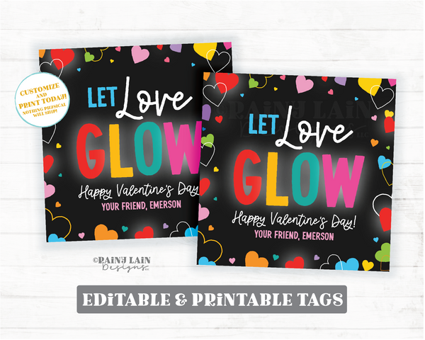 Let Love Glow Valentine, Glow Stick Bracelet, Editable Square, Gift Tag, Preschool, Classroom, Printable Kids Non-Candy Digital Download