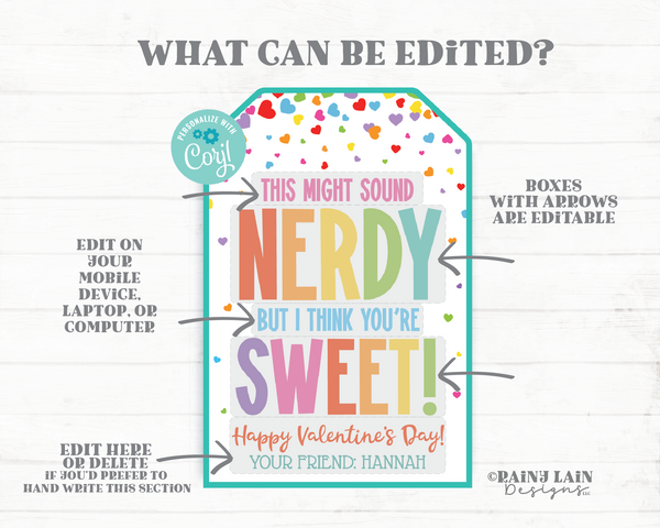 This might sound Nerdy but I think you're sweet Valentine, Editable Candy Gift Tag, Nerd, Classroom Exchange, From Teacher to Student Friend