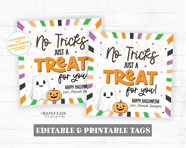 No Tricks Just a Treat for You Halloween Gift Tag Editable Trick or Treat Party Favor From Teacher To Student Classroom School Staff PTO PTA