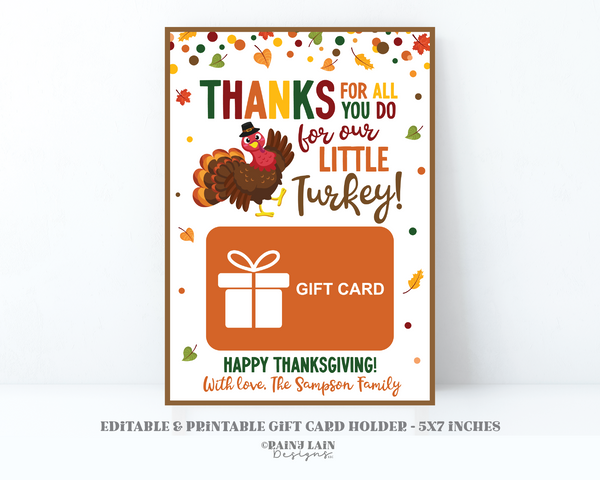 Thanksgiving Gift Card Holder, Editable Teacher Thanks for all you do for our Little Turkey, Printable Fall Appreciation, School PTO PTA