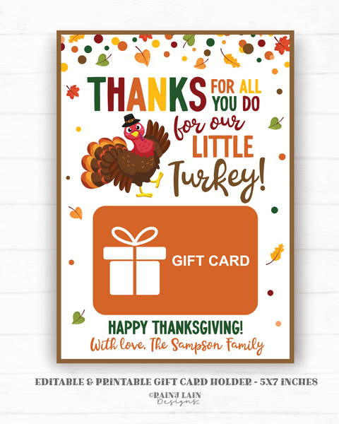 Thanksgiving Gift Card Holder, Editable Teacher Thanks for all you do for our Little Turkey, Printable Fall Appreciation, School PTO PTA