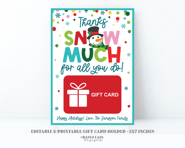 Thanks SNOW much for all you do Gift Card Holder, Editable Holiday Appreciation, Printable Teacher Christmas GiftCard Holder School PTO PTA