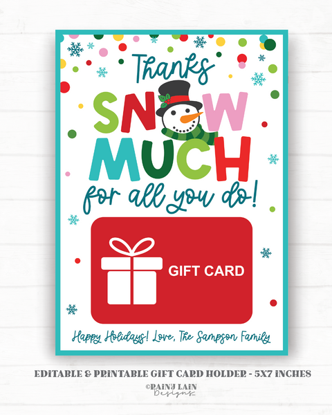 Thanks SNOW much for all you do Gift Card Holder, Editable Holiday Appreciation, Printable Teacher Christmas GiftCard Holder School PTO PTA