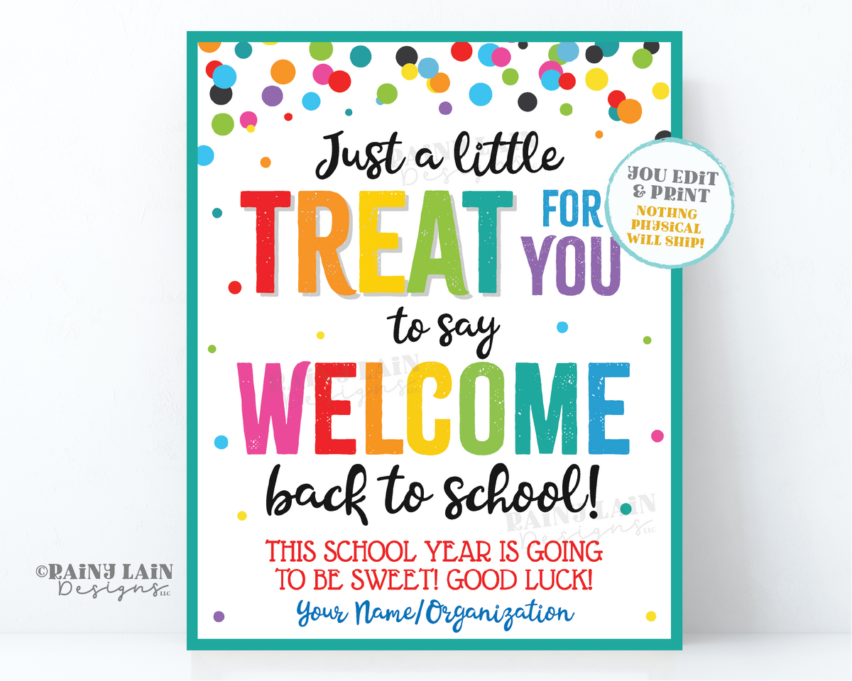 Treat for you to say Welcome Back to School Sign Employee Appreciation ...