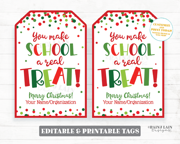 You Make School a Real Treat Holiday Tag Appreciation Christmas Gift Sweet From Teacher Student Classroom School Staff PTO Exchange Confetti