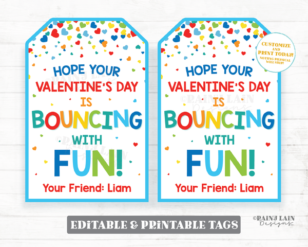 Bouncing with Fun Tag Bouncy Ball Valentine Bounce Valentine's Day Gift Preschool Classroom Printable Kids Editable Non-Candy Valentine Tag
