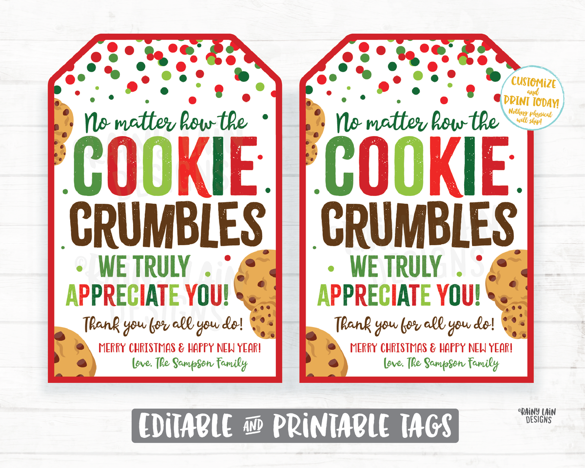 no-matter-how-the-cookie-crumbles-tag-christmas-cookie-gift-tag-employ-rainy-lain-designs-llc for No Matter How The Cookie Crumbles Free Printable No Matter How the Cookie Crumbles Tag Christmas Cookie Gift Tag Employ – Rainy Lain Designs LLC for No Matter How The Cookie Crumbles Free Printable