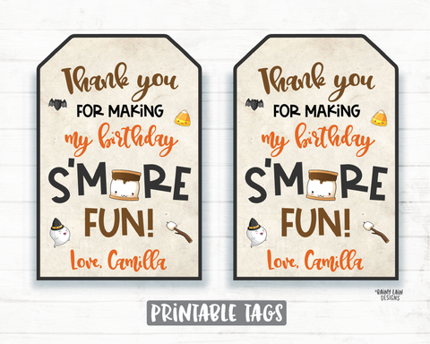 Halloween S'mores Birthday Tags S'mores Birthday Party Favor Tag S'mores Halloween Tags Thank you for making my birthday s'more fun Bonfire