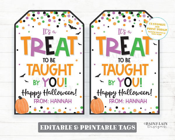 It's a Treat to be taught by you tag Halloween Teacher Gift Tag Teacher Appreciation Halloween School Staff Thank you tag Printable