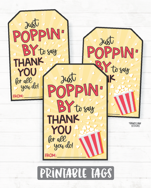 Popcorn Thank You Tag just poppin by to say thank you for all you do Just Poppin By Tag Popping by tag teacher, staff, employee appreciation