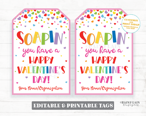 Soapin' Happy Valentine's day Tag Dish Hand Soap Valentine Editable Teacher Staff Employee Printable Appreciation Valentine Gift Tag PTO
