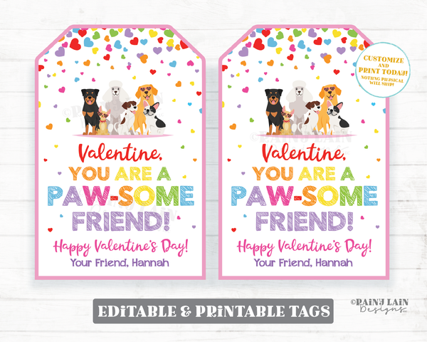 Pawsome Friend Valentine Paw-some Valentine's Day Tag Puppy Dog Preschool Classroom Printable Kids Non-Candy Editable Valentine Tag
