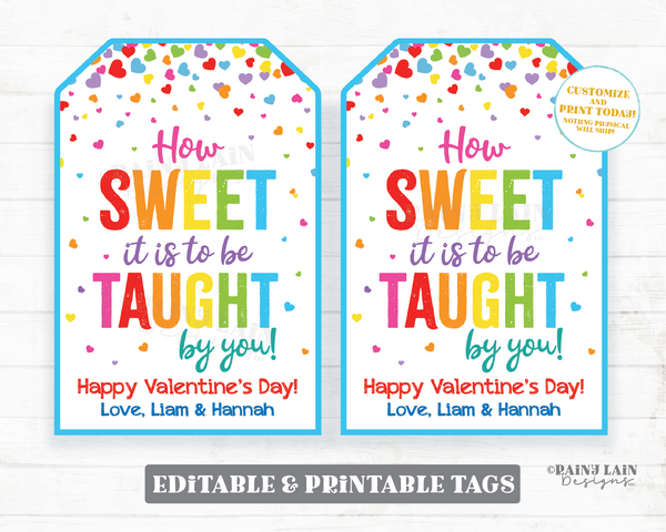 How sweet it is to be taught by you Teacher Valentine's Day Tag Sweets Chocolate Candy PTO Teacher Gift Tag Printable Valentine