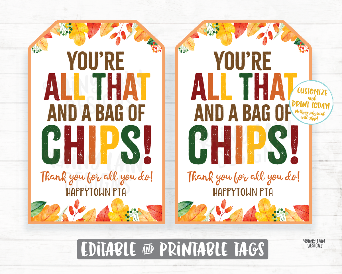 You're all that and a bag of chips Fall Gift Tag Employee Appreciation – Rainy Lain Designs LLC for All That And A Bag Of Chips Printable Free