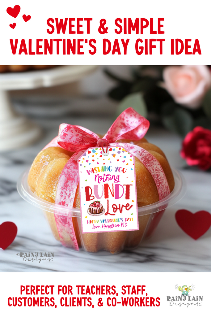 Sweet and Simple Valentine's Day Gift Idea: Bundt Cake Tags for Client, Customer, Teacher, and Staff Appreciation
