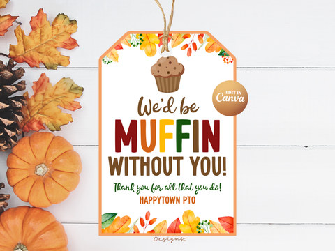Muffin Without You Tag Fall Leaves Autumn Autumn Appreciation, Editable in Canva, Printable