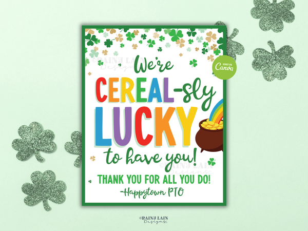 St Patrick's Day 'Cereal-sly Lucky' Sign, Teacher/Staff Appreciation, Editable in Canva