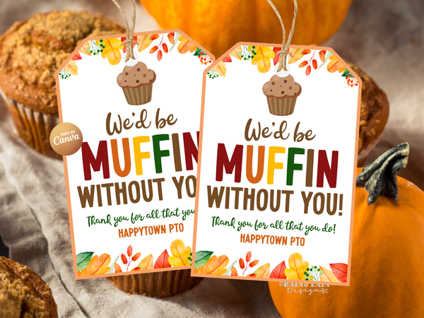Muffin Without You Tag Fall Leaves Autumn Autumn Appreciation, Editable in Canva, Printable