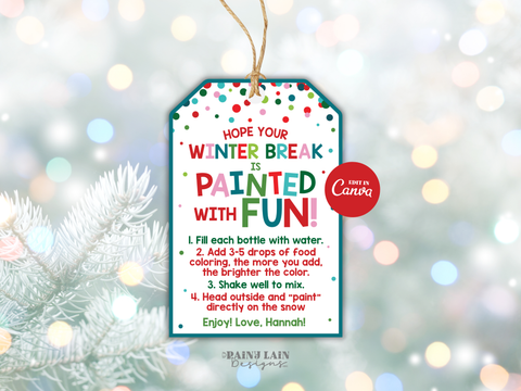 Snow Paint Gift Tag, Winter Break Painted With Fun, Editable in Canva