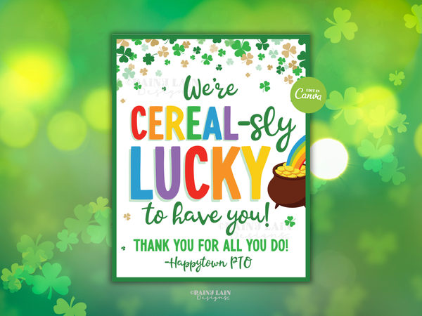 St Patrick's Day 'Cereal-sly Lucky' Sign, Teacher/Staff Appreciation, Editable in Canva