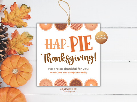 Hap-PIE Thanksgiving Tag, Thankful Pie Label, Editable in Canva