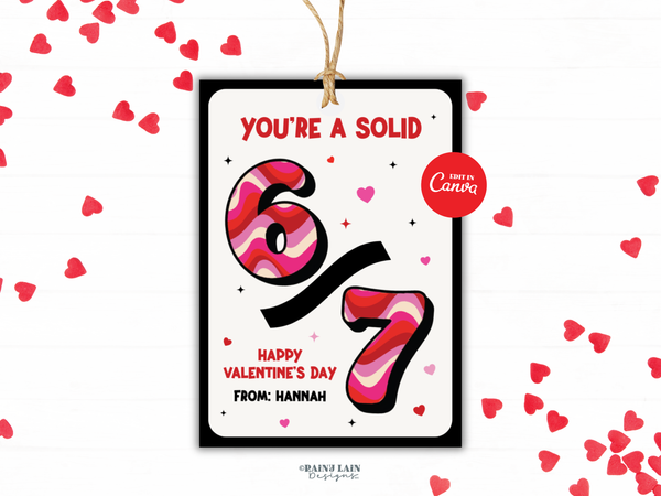 You’re a Solid 6/7 Classroom Valentine Tag, Editable Non Candy Valentine Printable