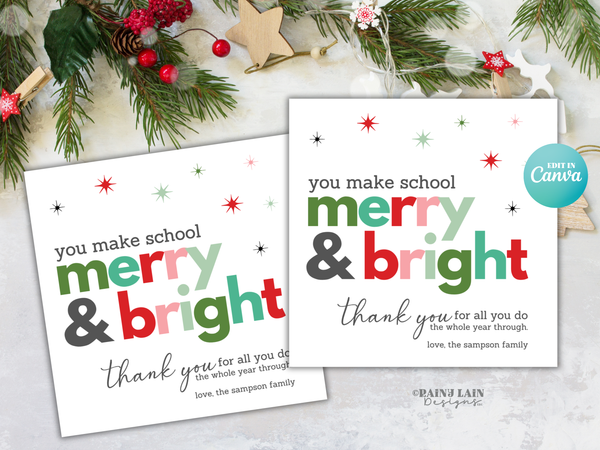 You Make School Merry and Bright Tag, Christmas Teacher Gift, Editable in Canva