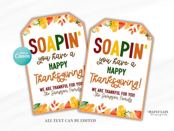 Soapin You have a Happy Thanksgiving Tag, Soap Gift, Editable Printable Canva Template