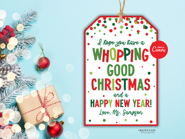 Whopping Good Christmas Tag, Printable Gift Tag, Editable in Canva