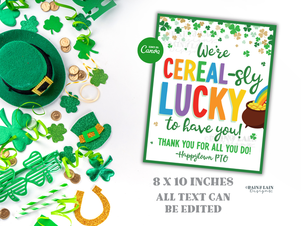 St Patrick's Day 'Cereal-sly Lucky' Sign, Teacher/Staff Appreciation, Editable in Canva
