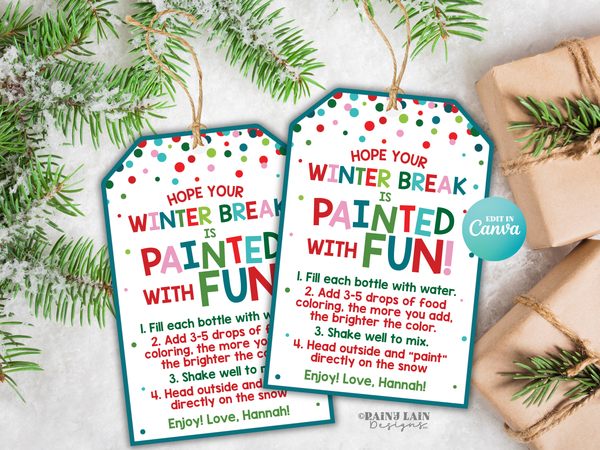 Snow Paint Gift Tag, Winter Break Painted With Fun, Editable in Canva
