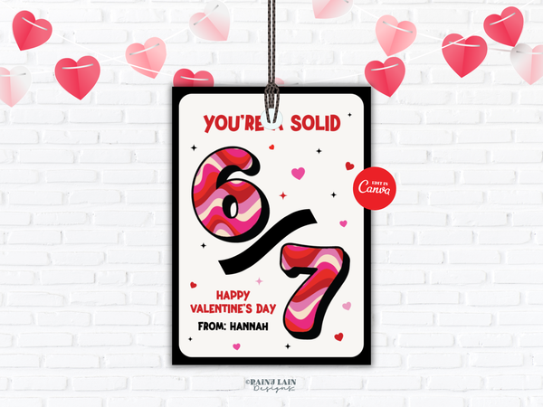 You’re a Solid 6/7 Classroom Valentine Tag, Editable Non Candy Valentine Printable