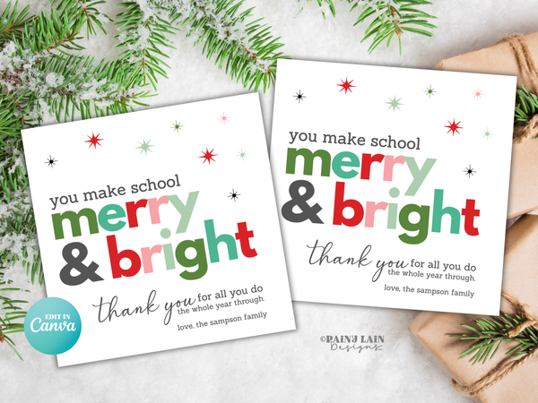 You Make School Merry and Bright Tag, Christmas Teacher Gift, Editable in Canva