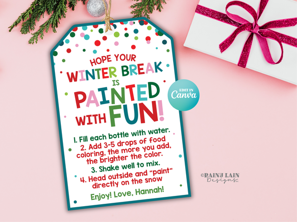 Snow Paint Gift Tag, Winter Break Painted With Fun, Editable in Canva