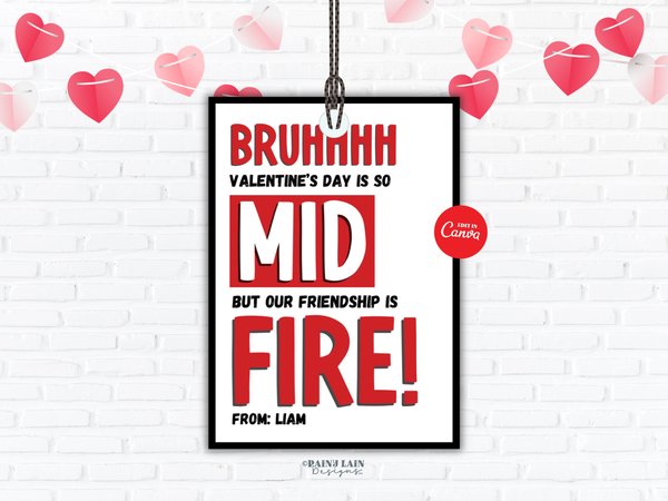 Bruh Valentine's Day is Mid, Friendship is Fire, Boy Tween Valentine, Canva Template
