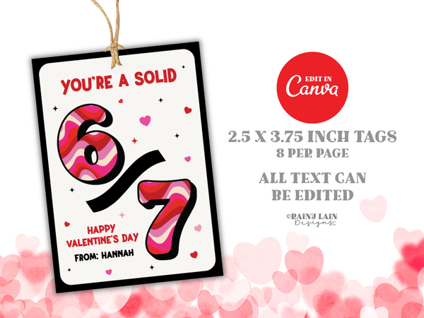 You’re a Solid 6/7 Classroom Valentine Tag, Editable Non Candy Valentine Printable