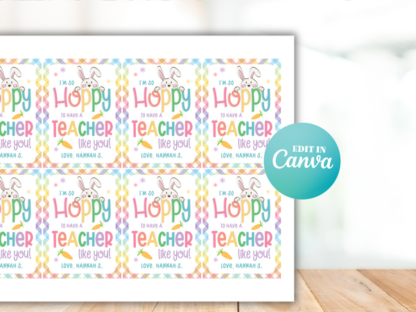 Hoppy to have a Teacher like you Easter Tags, Appreciation Gift, Editable in Canva