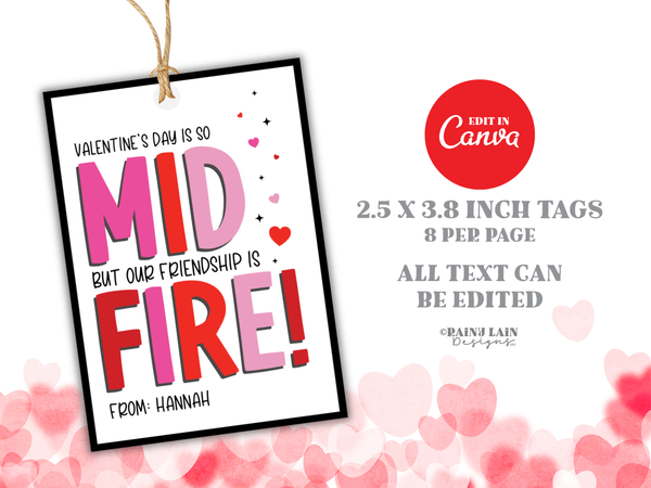 Valentine's Day is Mid, but our Friendship is Fire Tween Valentine, Canva Template