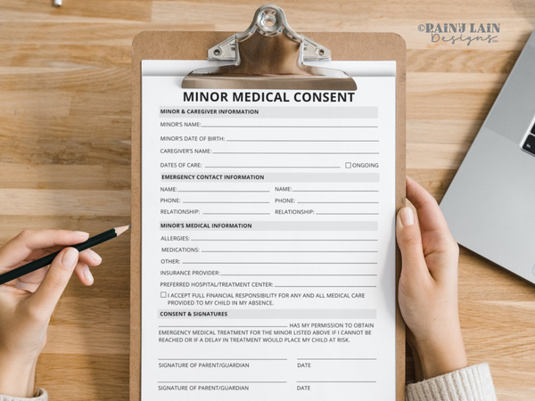 Minor Medical Consent Form, New Patient Form, Babysitter Information, In Case of Emergency