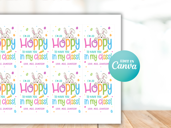 Hoppy You're In My Class Easter Tags, Classroom Gift, Editable in Canva, Digital Download