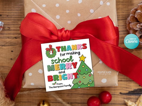 Merry and Bright Christmas Gift Tag, Teacher and Staff Holiday Appreciation, Editable in Canva
