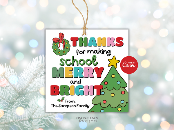 Merry and Bright Christmas Gift Tag, Teacher and Staff Holiday Appreciation, Editable in Canva