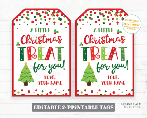 A Little Christmas Treat For You Tag Holiday Gift Favor Staff Sweets Homemade Teacher Neighbor Co-Worker Exchange PTO Simple Editable
