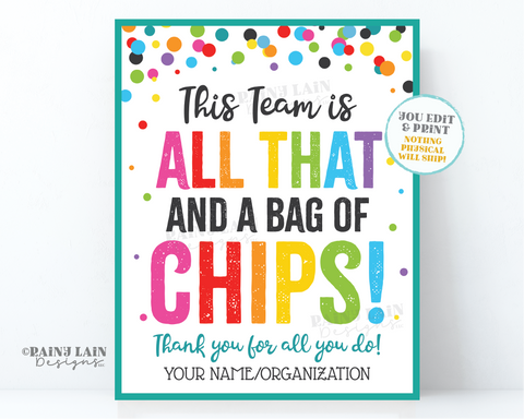 This Team is all that and a bag of chips Sign Employee Appreciation Worker Staff Room Corporate Company Teacher Lounge PTO School