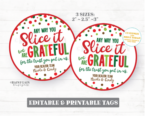 Any way you Slice it Holiday Realtor Pie Tag Round Appreciation Christmas Grateful Thank You Gift Employee Co-Worker Staff Teacher PTO