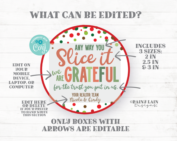 Any way you Slice it Holiday Realtor Pie Tag Round Appreciation Christmas Grateful Thank You Gift Employee Co-Worker Staff Teacher PTO