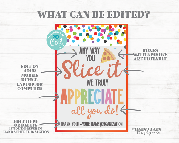 Pizza Appreciation Tag Any way you Slice it we Appreciate you Pizza Kit Take and Bake Staff Employee Company Corporate PTO School Thank You