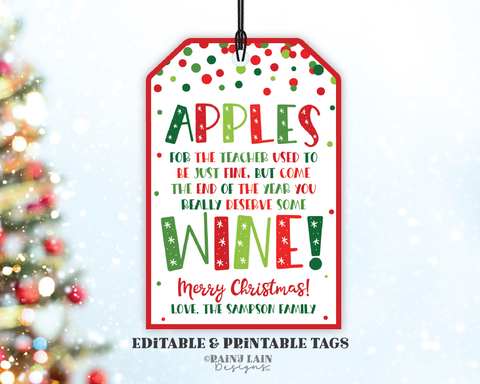 Apples for teacher used to be fine, but you deserve Wine Gift Tag, Christmas Holiday Appreciation Teacher PTO Preschool Editable Template